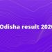 BSE Odisha HSC Result 2020